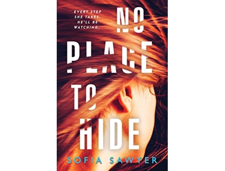 Livro No Place to Hide de Sofia Sawyer (Inglês)