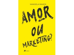 Livro Amor Ou Marketing? de Manoela Ramos (Português do Brasil)