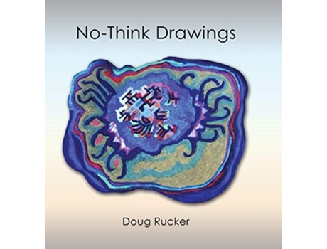 Livro No-think Drawings De Doug Rucker (inglês - Capa Dura)