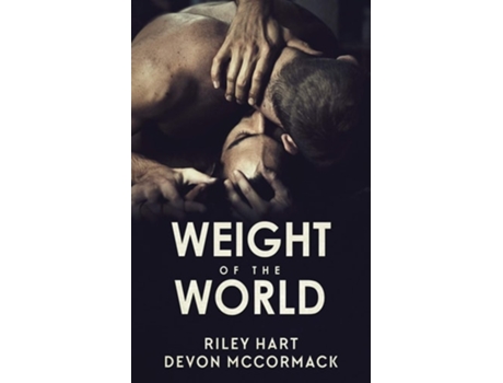 Livro Weight Of The World De Riley Hart E Devon Mccormack (inglês)