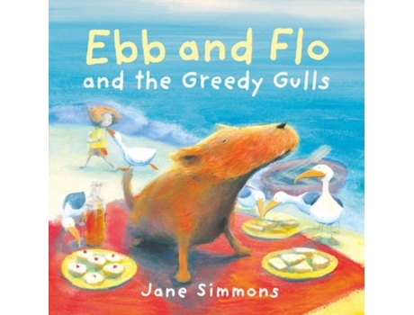 Livro Ebb and Flo and the Greedy Gulls de Jane Simmons (Inglês)