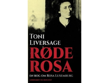 Livro Rode Rosa. En bog om Rosa Luxemburg de Liversage e Toni (Dinamarquês)
