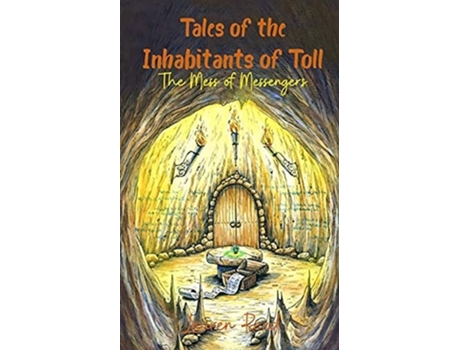 Livro Tales Of The Inhabitants Of Toll The Mess Of Messengers De Lauren Reed (inglês)