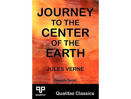 Livro Journey to the Center of the Earth Qualitas Classics Qualitas Classics Fireside Classics de Jules Verne (Inglês)