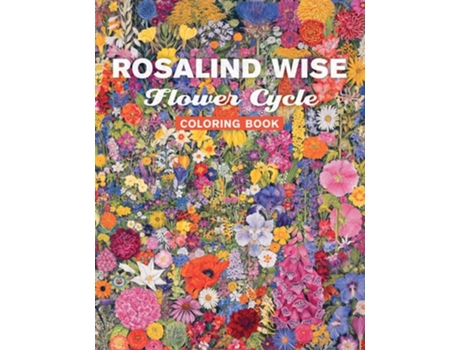 Livro Rosalind Wise Flower Cycle Coloring Book de Rosalind Wise (Inglês)