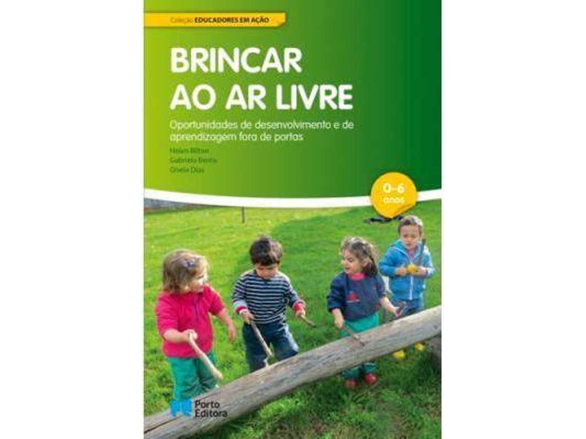 Livro Brincar ao ar livre de Helen Bilton e Gabriela Bento Y Gisela Dias (Português)