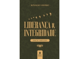 Livro Liderança E Integridade Edição Ampliada Capa Dura De Ronaldo Lidório (português)