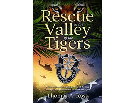 Livro Rescue in the Valley of the Tigers de Thomas A Ross (Inglês)