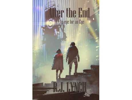 Livro After The End An Eye For An Eye De Rj Lynch (inglês)
