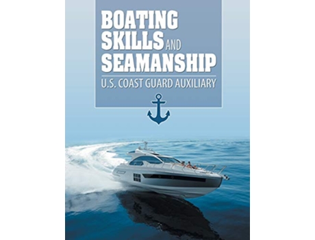 Livro Boating Skills and Seamanship de Us Coast Guard Auxiliary (Inglês)