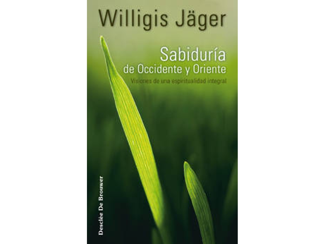 Livro Sabiduría De Occidente Y Oriente de Willigis Jäger (Espanhol)