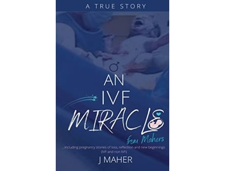 Livro An IVF Miracle From Mahers J Maher (Inglês)