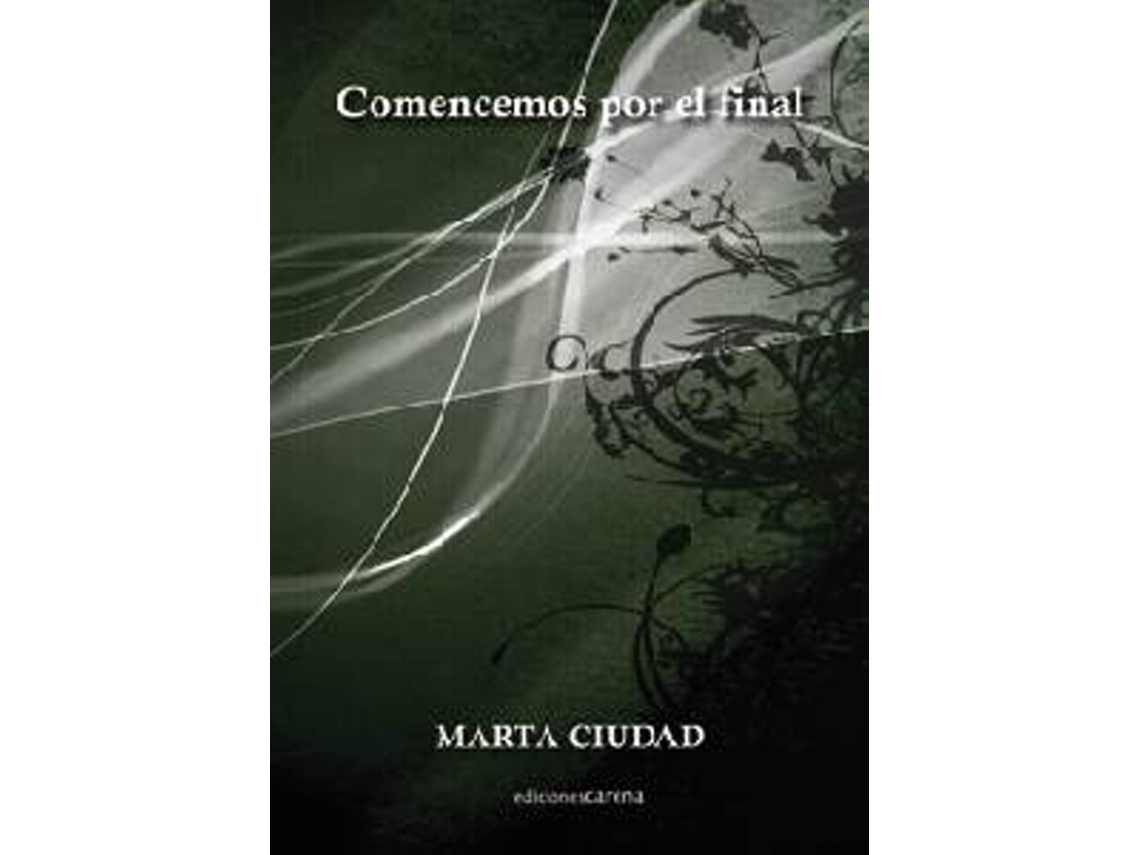 Livro Comencemos Por El Final
