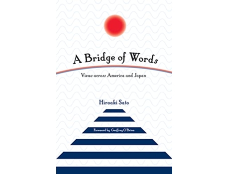 Livro Bridge of Words de Hiroaki Sato (Inglês)