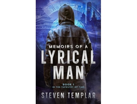 Livro Memoirs of a Lyrical Man Tapestry of Time Book 1 de Steven Templar (Inglês)