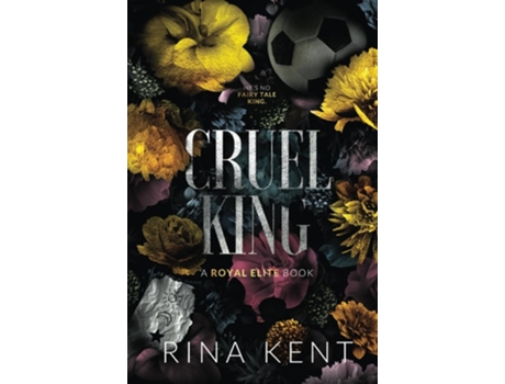 Livro Cruel King Special Edition Print De Rina Kent (inglês - Capa Dura)