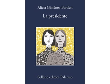 Livro La presidente de Alicia Giménez-Bartlett (Italiano)