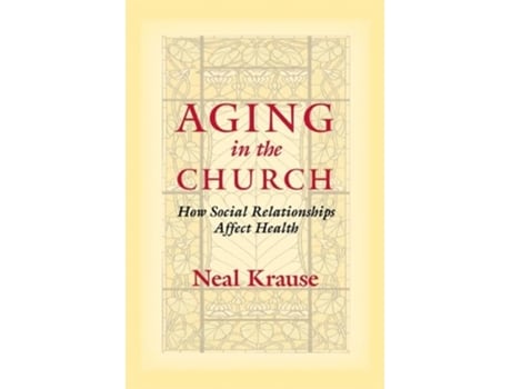 Livro Aging in the Church de Neal M Krause (Inglês)