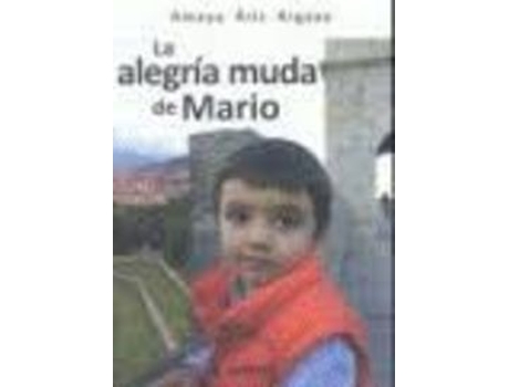 Livro La Alegría Muda De Mario de Amaya Ariz (Espanhol)