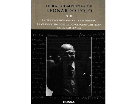 Livro La Persona Humana Y Su Crecimiento/La Originalidad De La Concepci de Leonardo Polo Barrena (Español)