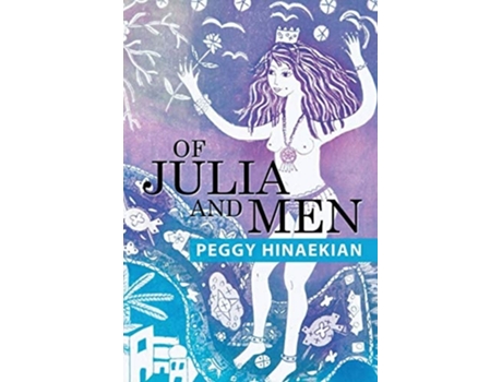 Livro Of Julia And Men De Peggy Hinaekian (inglês)