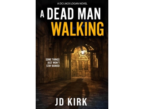 Livro A Dead Man Walking de JD Kirk (Inglês)