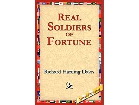 Livro Real Soldiers Of Fortune De Richard Harding Davis (inglês)