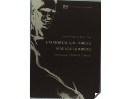 Livro Un Mortal Que Torceu Mas Nao Quebrou de Isabel Ponce De Leao (Português)
