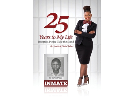Livro 25 Years to my Life de Loutricia Gibbs-Tolbert (Inglês)