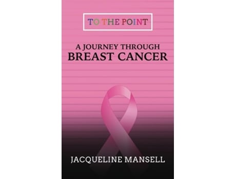 Livro A Journey Through Breast Cancer de Jacqueline Mansell (Inglês)