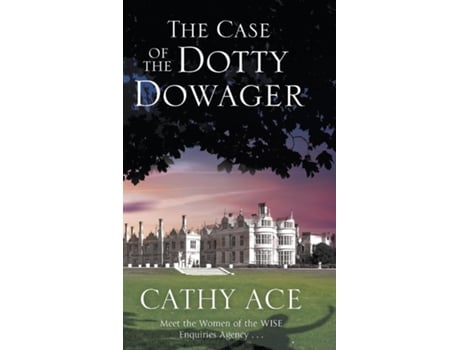 Livro The Case of the Dotty Dowager de Cathy Ace (Inglês)