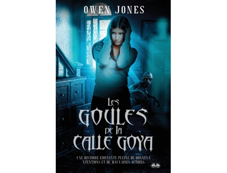 Livro Les Goules De La Calle Goya - Quand La Malice Découle De Bonnes Intentions ! de Owen Jones (Inglês)
