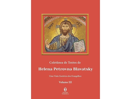 Livro Coletânea de Textos de Helena Petrovna Blavatsky Vol. 3 de Helena P Blavatsky (Português)