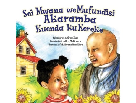 Livro Sei Mwana Wemufundisi Akaramba Kuenda Kukereke De Grace Zuzo (inglês)