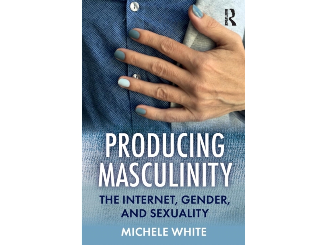 Livro Producing Masculinity de Michele White (Inglês)