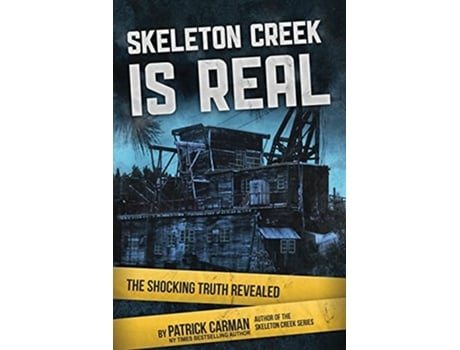 Livro Skeleton Creek is Real de Patrick Carman (Inglês)