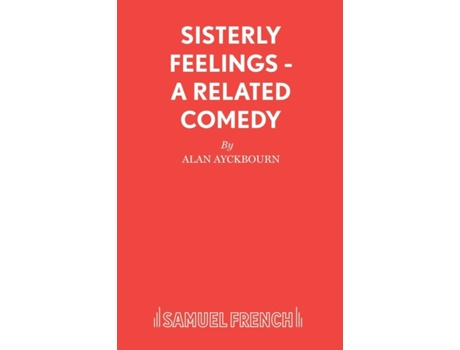 Livro Sisterly Feelings - A Related Comedy Alan Ayckbourn (Inglês)