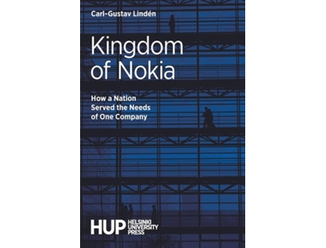 Livro Kingdom Of Nokia How A Nation Served The Needs Of One Company De Carl-gustav Lindén (inglês)
