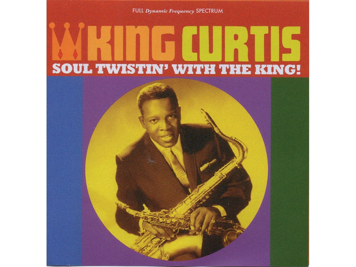 CD King Curtis - Soul Twistin' With The King