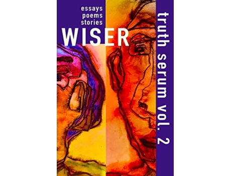 Livro Wiser Truth Serum Vol 2 de Truth Serum Press (Inglês)