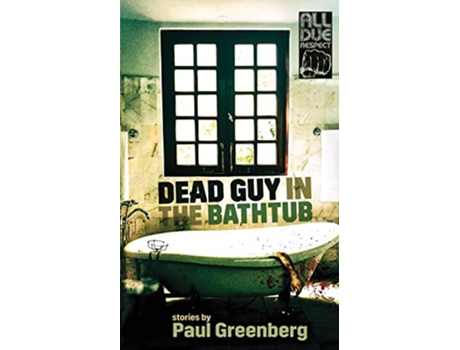 Livro Dead Guy in the Bathtub de Paul Greenberg (Inglês)