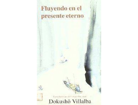 Livro Fluyendo En El Presente Eterno de Francisco Fernandez Villalba (Espanhol)