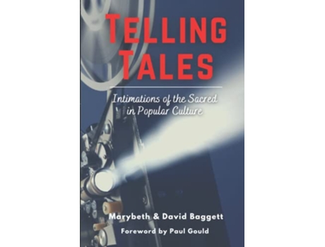Livro Telling Tales Intimations of the Sacred in Popular Culture de Marybeth Baggett David Baggett (Inglês)