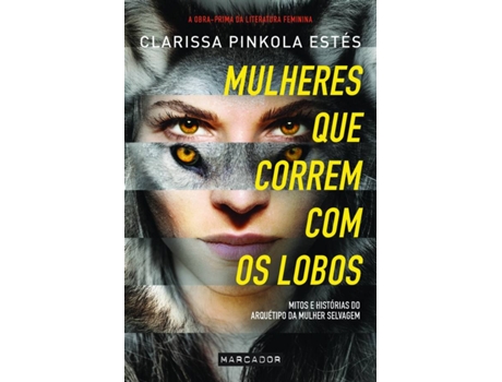 Livro Mulheres Que Correm Com Os Lobos de Clarissa Pinkola Estés