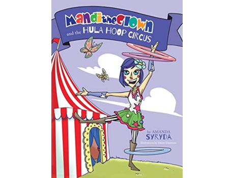 Livro Mandi the Clown and the Hula Hoop Circus de Amanda Syryda (Inglês)