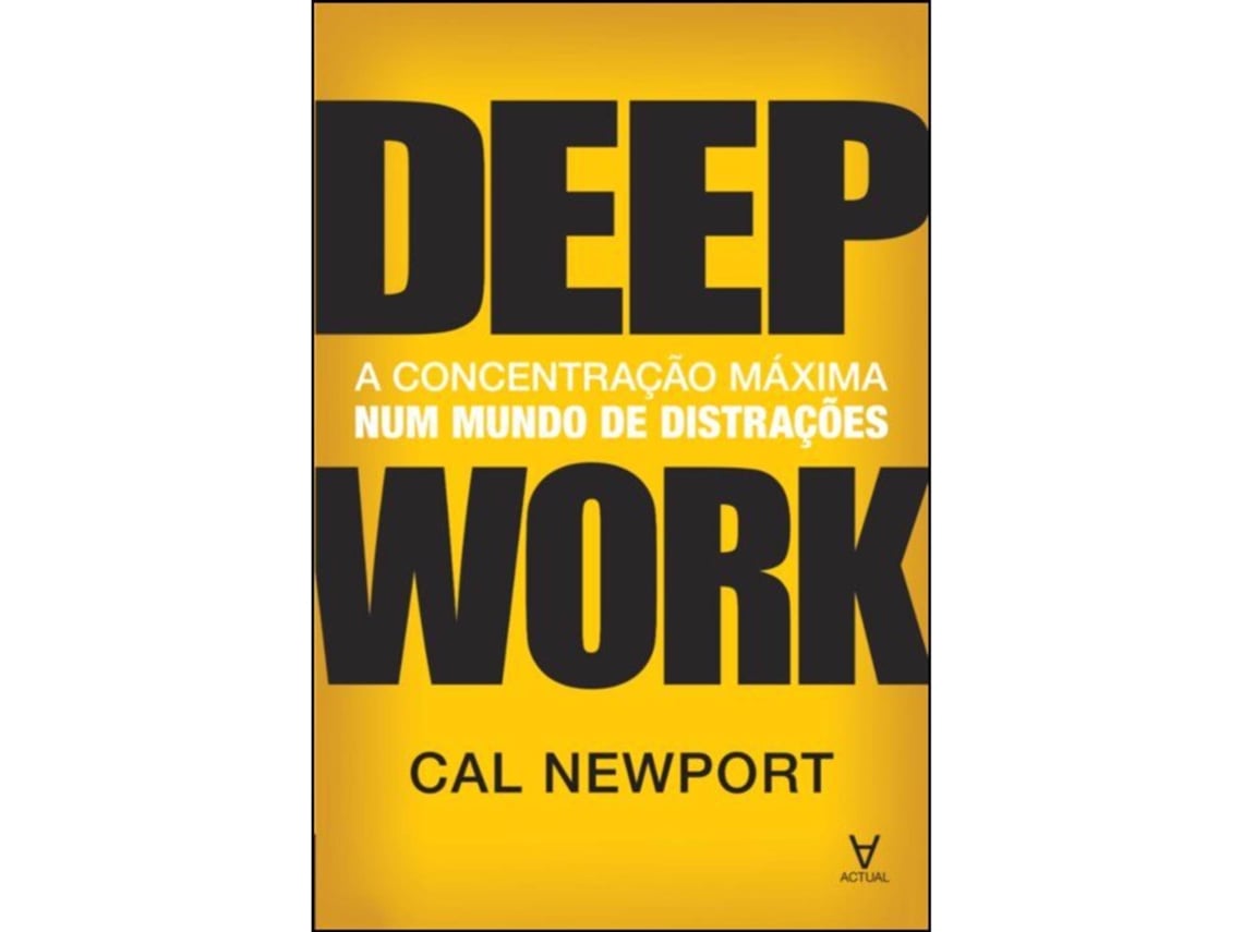 Deep Work De Cal Newport