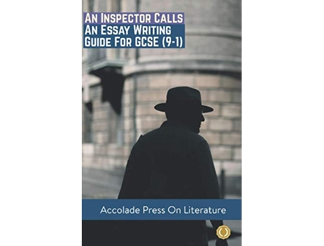 Livro An Inspector Calls Essay Writing Guide for GCSE 91 Accolade GCSE Guides de R P Davis Accolade Press (Inglês)