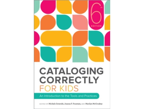 Livro cataloging correctly for kids de michele zwierski,joanna f. fountain,marilyn mccroskey (inglês)