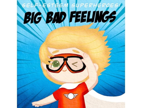 Livro Self-Esteem Superheroes Big Bad Feelings de Olivia Brown (Inglês)