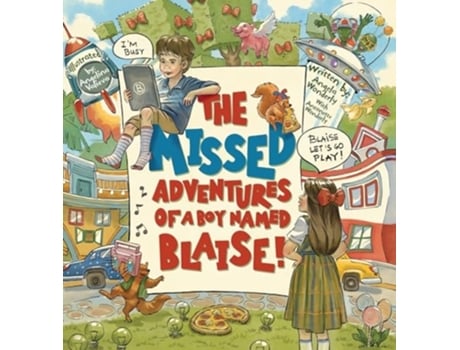 Livro The Missed Adventures of a Boy Named Blaise de Angela Wonderly e Antonette Wonderly (Inglês - Capa Dura)